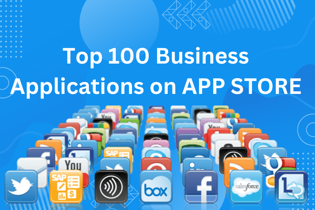 Top 100 Business Applications on APP STORE